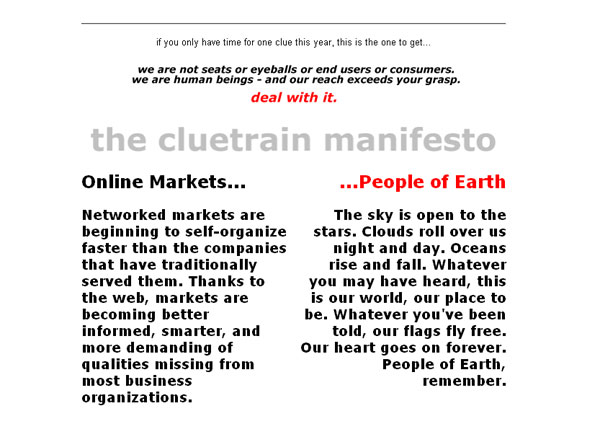Manifiesto de Cluetrain - vea Cluetrain.com para más.