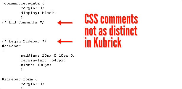 Kubrick's Less Distinct CSS Comments